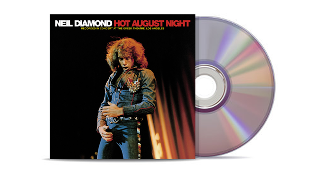 Neil Diamond - Hot August Night