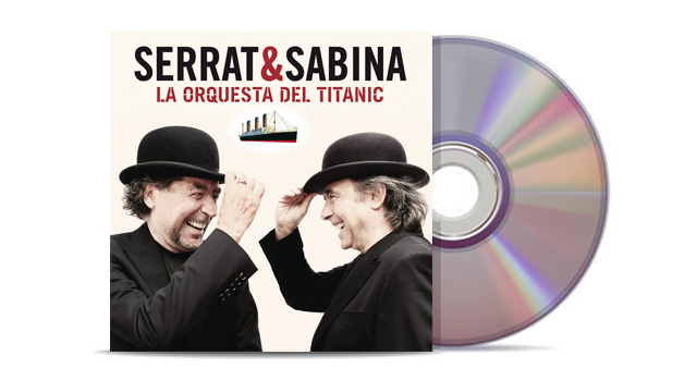 Serrat & Sabina - La Orquesta Del Titanic