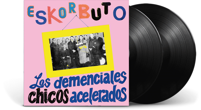 Eskorbuto - Los Demenciales Chicos Acelerados