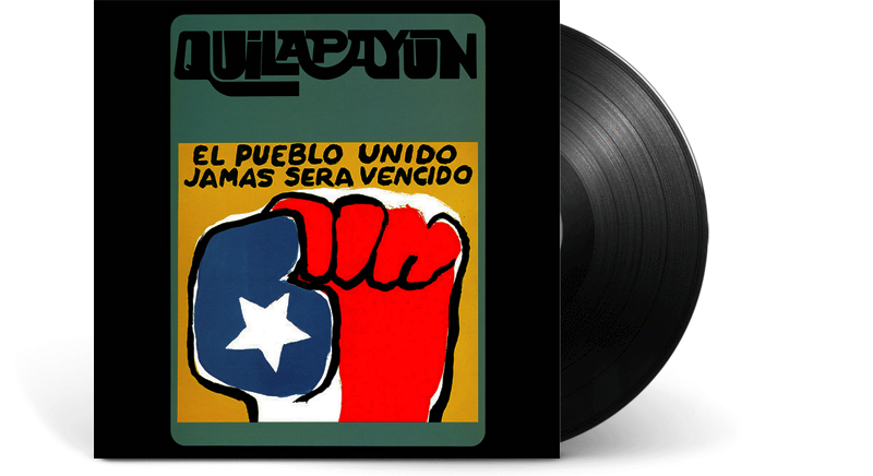 Quilapayún - El Pueblo Unido, Jamás Será Vencido