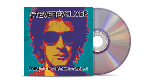 V.A. - #TeVeréVolver: Tributo A Gustavo Cerati